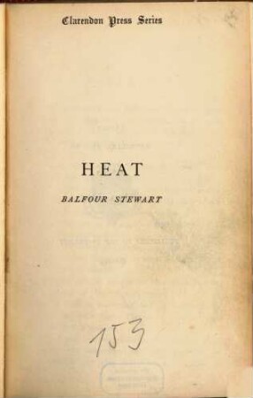An Elementary Treatise on Heat : Clarendon Press Series
