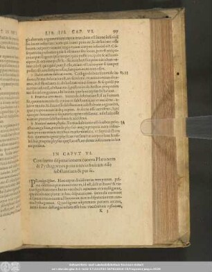 In Caput VI. Continens disputationem contra Platonem & Pythagoreos ponentes infinitum esse substantiam & per se.