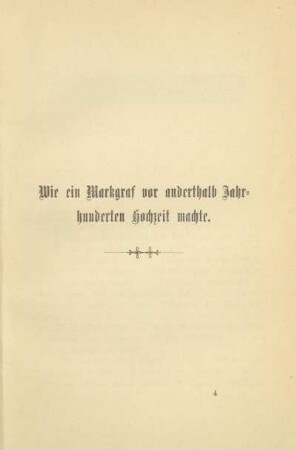 Wie ein Markgraf vor anderthalb Jahrhunderten Hochzeit machte