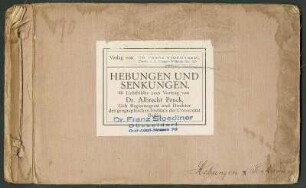 Angebotssalbum von F. Stoedtner. Hebungen und Senkungen. 66 Lichtbilder zum Vortrag von Dr. Albrecht Penck. Kartoneinband mit Kordelbindung; 17 x 27 x 0,4 cm (1900/1940). Dresden: SLUB/DF 2017.C.144