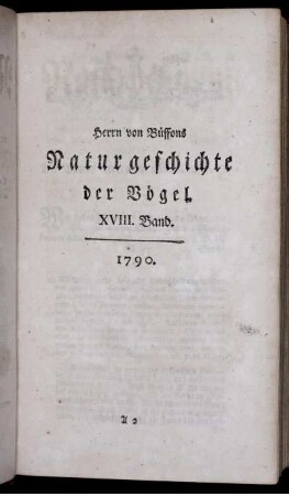 Bd. 18: Herrn von Büffons Naturgeschichte der Vögel. Achtzehnter Band