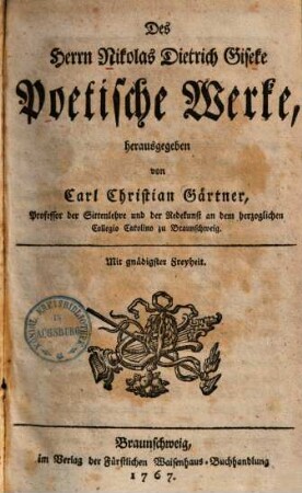 Des Herrn Nikolas Dietrich Giseke Poetische Werke