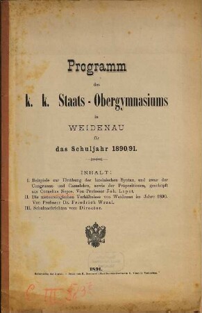 Programm des K.K. Staats-Obergymnasiums in Weidenau : für das Schuljahr .... 1890/91