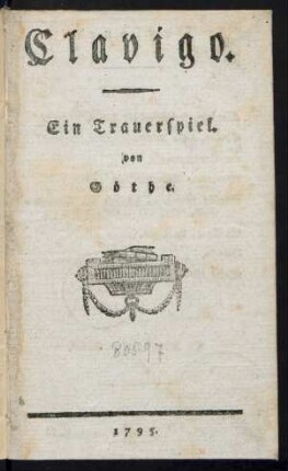 Clavigo : Ein Trauerspiel