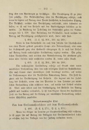 102, Achtundzwanzigster Titel. Von dem Versäumnißverfahren und dem Versäumnißurtheile. §§ 406. bis 415.