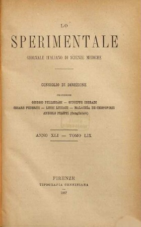 Lo sperimentale : archivio di biologia normale e patologica. 59. 1887 = Anno 41