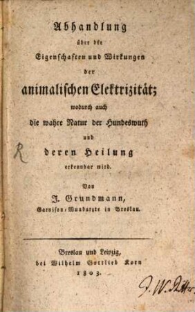Abhandlung über die Eigenschaften und Wirkungen der animalischen Elektrizität