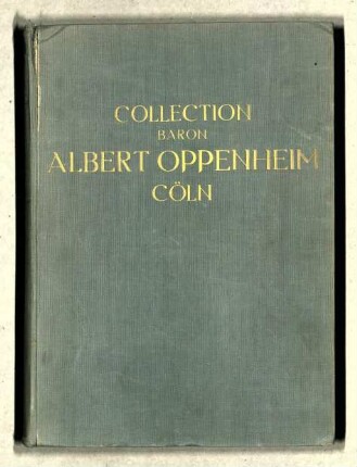 Collection Baron Albert von Oppenheim Cöln / Abteilung 2