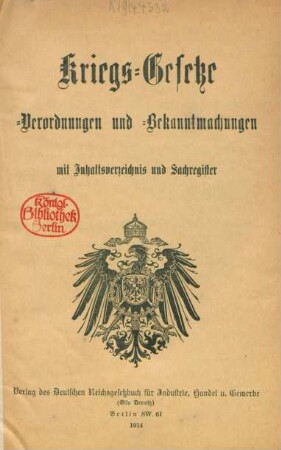 Kriegs-Gesetze, -Verordnungen und -Bekanntmachungen : mit Inhaltsverzeichnis und Sachregister