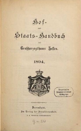 Hof- und Staatshandbuch des Großherzogtums Hessen : für das Jahr ... 1894
