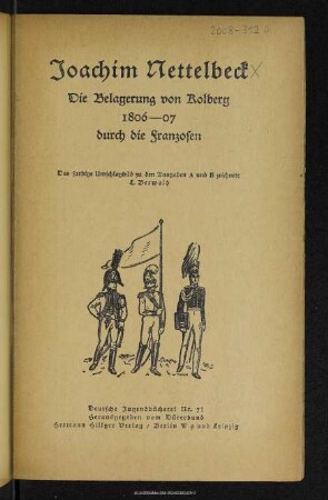 Die Belagerung von Kolberg 1806 - 07 durch die Franzosen