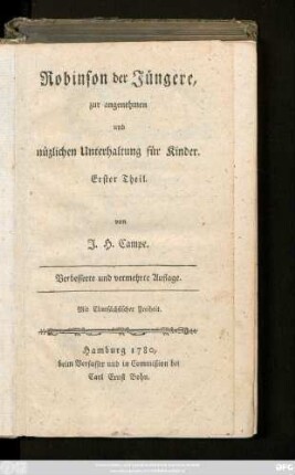 Theil 1: Robinson der Jüngere : zur angenehmen und nüzlichen Unterhaltung für Kinder