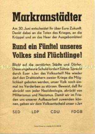 Aufruf der SED, LDPD, CDU und des FDGB an die Einwohner in Markranstädt, zum Volksentscheid für die Enteignung der Betriebe von Nazi- und Kriegsverbrechern zu stimmen