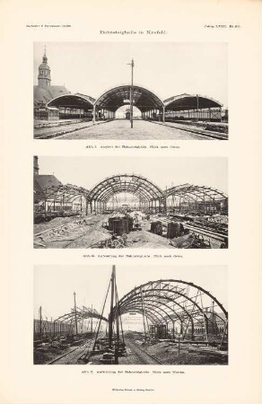 Bahnsteighalle, Krefeld: Ansichten (aus: Atlas zur Zeitschrift für Bauwesen, hrsg. v. Ministerium der öffentlichen Arbeiten, Jg. 58, 1908)