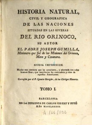 Historia Naturàl, Civil y Geografica de las naciones situadas en las riveras del rio Orinoco. 1