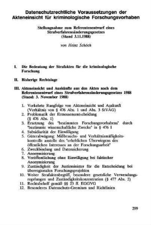 299-320, Datenschutzrechtliche Voraussetzungen der Akteneinsicht für kriminologische Forschungsvorhaben. Stellungnahme zum Referentenentwurf eines Strafverfahrenänderungsgesetzes (Stand 3.11.1988)