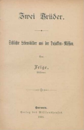 Zwei Brüder : schlichte Lebensbilder aus der Dajakken-Mission