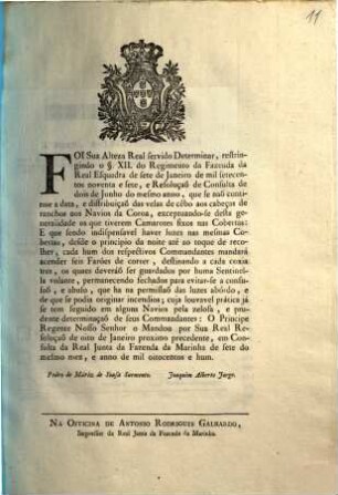 Foi Sua Alteza Real servido Determinar, restringindo o § XII. do Regimento da Fazenda da Real Esquarda de sete de Janeiro de mil setecentos noventa e sete, ...