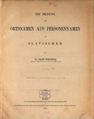 Die Bildung der Ortsnamen aus Personenamen im Slavischen : vorgelegt in der Sitzung am 2. Juni 1864