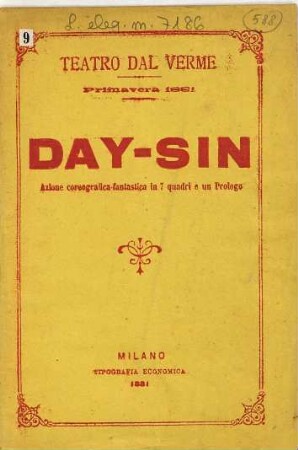 Day-Sin : azione coreografico-fantastica in 7 quadri e un prologo ; da rappresentarsi al Teatro dal Verme nella stagione di primavera 1881