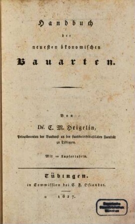 Handbuch der neuesten ökonomischen Bauarten : Mit 10 Kupfertaf.