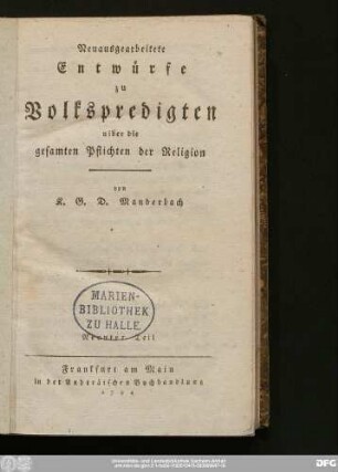 Neunter Teil: Neuausgearbeitete Entwürfe zu Volkspredigten uiber die gesamten Pflichten der Religion