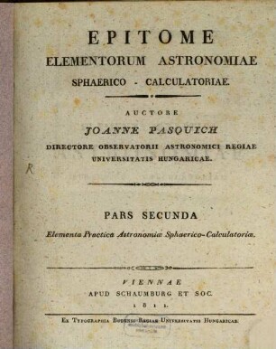 Epitome elementorum astronomiae sphaerico-calculatoriae, 2. Elementa practica astronomiae sphaerico-calculatoriae
