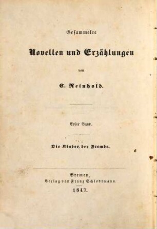 Gesammelte Novellen und Erzählungen. 1, Die Kinder der Fremde