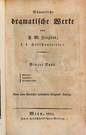 Sämmtliche dramatische Werke, 4. Weiberehre. Repressalien. Der seltene Onkel