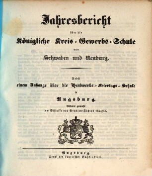 Jahresbericht über die Königliche Kreis-Gewerbs-Schule von Schwaben und Neuburg. 1844/45 (1845)