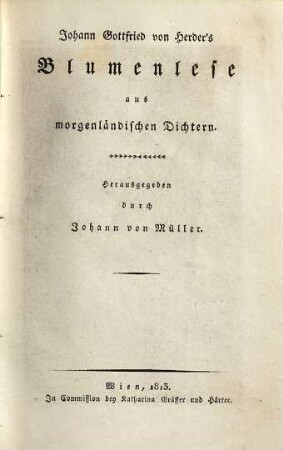 Johann Gottfried von Herder's Blumenlese aus morgenländischen Dichtern