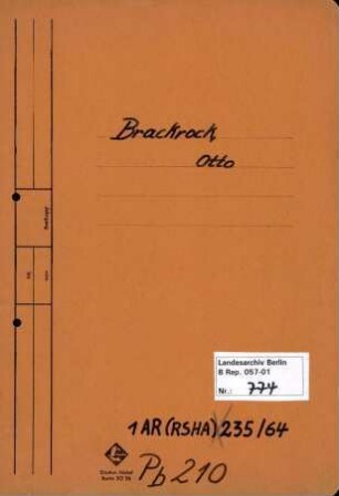 Personenheft Otto Gustav Hermann Brackrock (*07.08.1896), Kriminalinspektor i.R. und SS-Untersturmführer