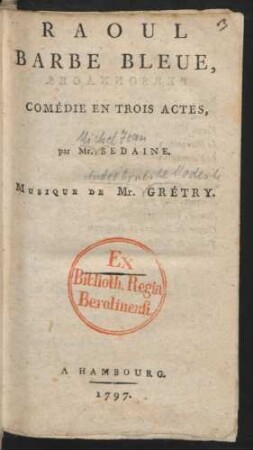 Raoul Barbe Bleue : Comédie En Trois Actes par Mr. Sedaine.