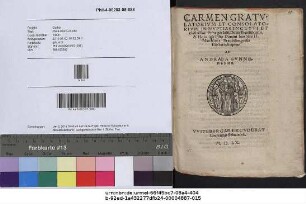 CARMEN GRATVLATORIVM ET CONSOLATORIVM, IN NVPTIAS INCLYTI ET illustrissimi Principis Iulij, Ducis Brunsuicensis, & Heduuigis Filiae Domini Ioachimi II. Marchionis Brandeburgensis Electoris