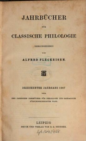 Neue Jahrbücher für Philologie und Pädagogik. 95 = Jg. 37 = Jg. 13. 1867