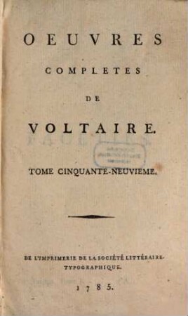 Oeuvres Complètes De Voltaire, Tome Cinquante-Neuvieme. Facéties