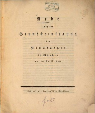 Rede bey der Grundsteinlegung der Pinakothek in München am 7. April 1826