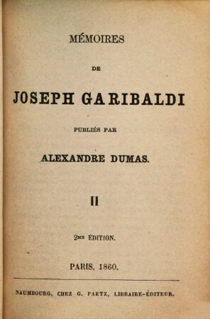 Mémoires de Joseph Garibaldi. 2