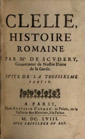 Clélie : histoire romaine. [6]. 3. partie, Suite. - 1658
