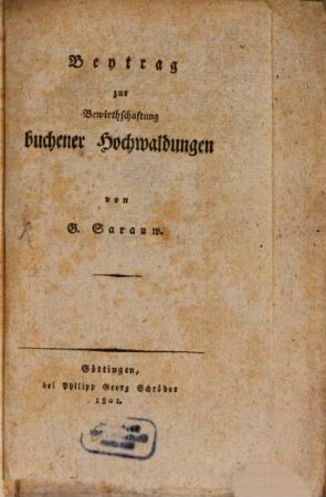 Beitrag zur Bewirthschaftung buchener Hochwaldungen