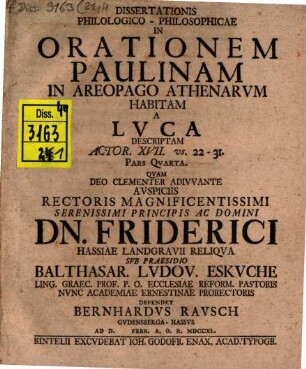 Dissertatio Philologico-Philosophica In Orationem Pavlinam In Areopago Athenarvm Habitam : A Lvca Descriptam Actor. XVII. 22. - 31., Pars IV.