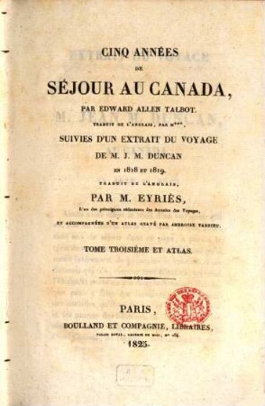 Cinq années de séjour au Canada, 3. Tome troisième et atlas