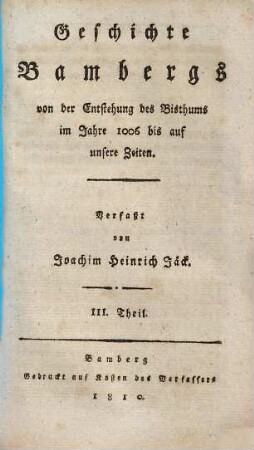 Geschichte Bambergs von der Entstehung des Bisthums im Jahre 1006 bis auf unsere Zeiten. 3