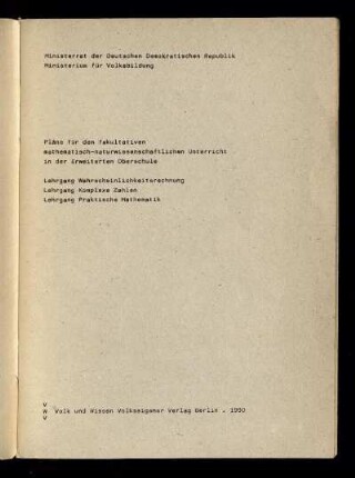 Lehrgang Wahrscheinlichkeitsrechnung, Lehrgang Komplexe Zahlen, Lehrgang Praktische Mathematik