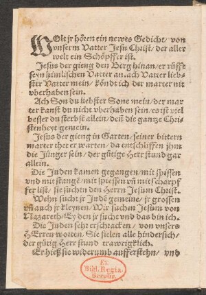 WOlt jr hören ein newes Gedicht/ von || vnserm Vatter Jesu Christ/