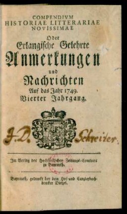 Vierter Jahrgang: Compendivm Historiae Litterariae Novissimae Oder Erlangische Gelehrte Anmerkungen und Nachrichten