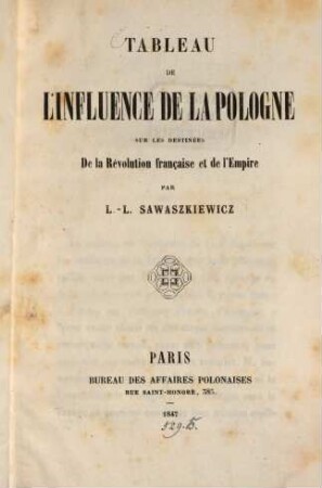 Tableau de l'influence de la Pologne sur les destinées de la Révolution française et de l'Empire