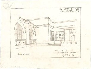 Pfann, Paul; München - Theresienhöhe; Ausstellung München 1908 - Halle I, Großer Lichthof (Perspektive)