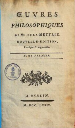 Œuvres philosophiques : Corrigée & augmentrée, Tome Premier
