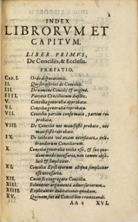 Disputationes Roberti Bellarmini Societatis Iesv, De Controversiis Christianae Fidei, Adversvs huivs temporis Haereticos : Tribus Tomis comprehensae, 1,4. T. 1 Qvarta Controversia Generalis, De Conciliis, Et Ecclesia Militante